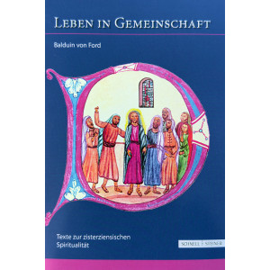 Balduin von Ford Leben in Gemeinschaft